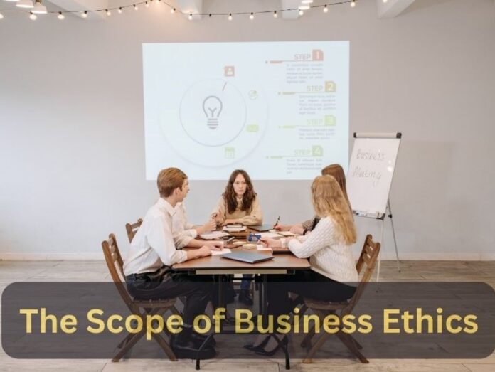 scope of business ethics